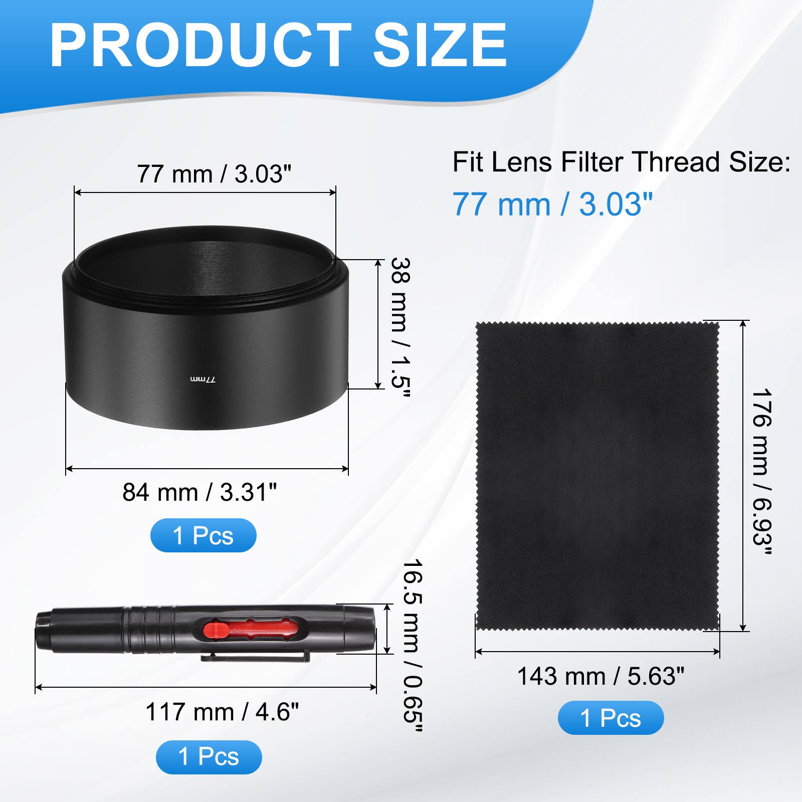 PRODUCT SIZE

Fit Lens Filter Thread Size: 77 mm / 3.03"

- 77 mm / 3.03"
- 84 mm / 3.31" / 1 Pcs
- 117 mm / 4.6" / 1 Pcs
- 38 mm / 1.5" / 16.5 mm / 0.65"
- 143 mm / 5.63" / 1 Pcs
- 176 mm / 6.93"