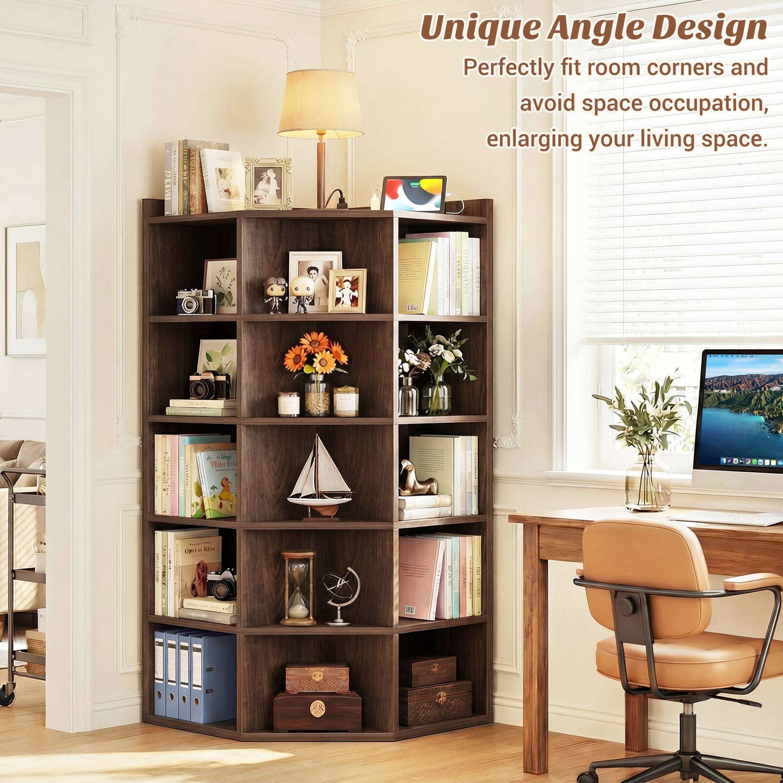 Unique Angle Design  
Perfectly fit room corners and avoid space occupation, enlarging your living space.