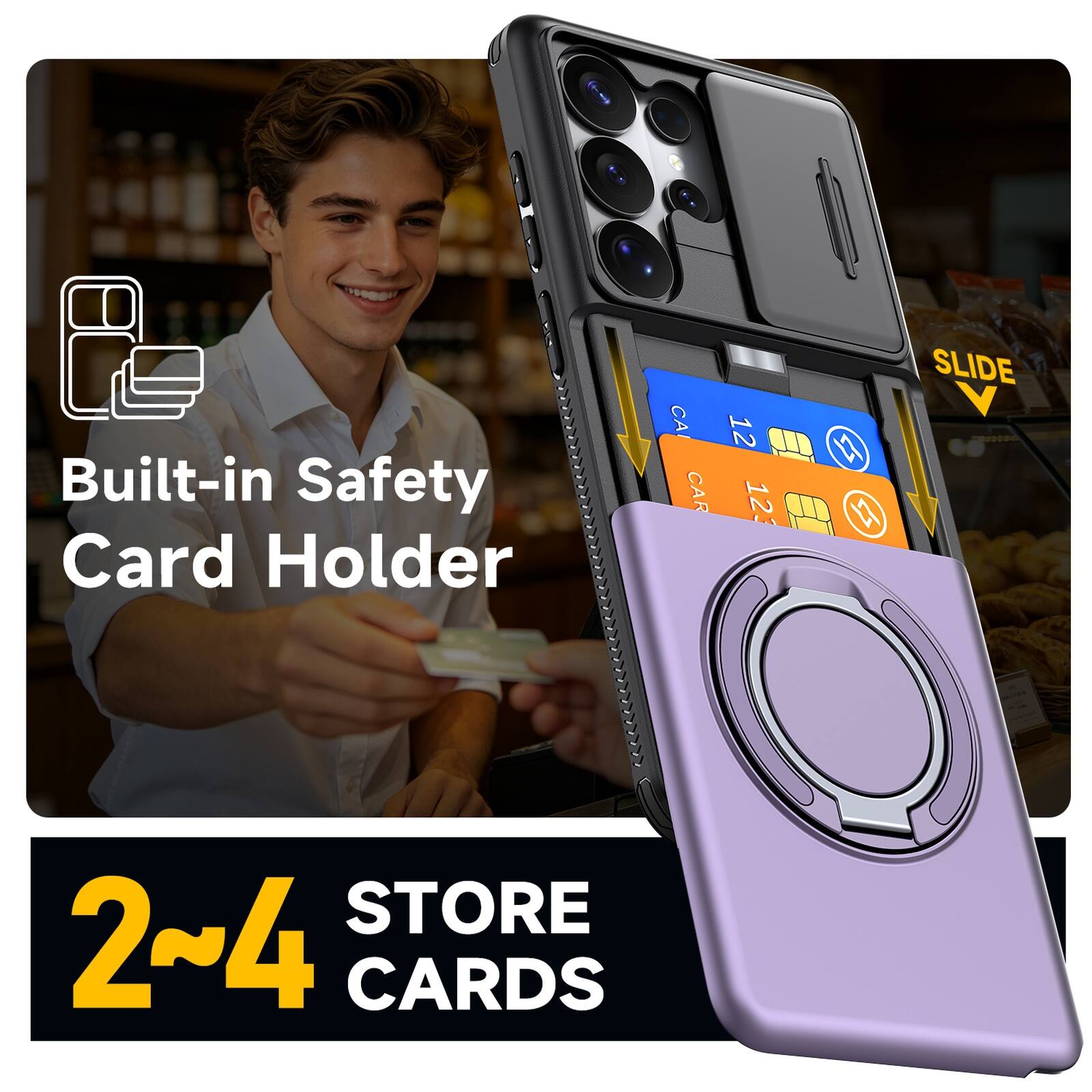 Built-in Safety Card Holder  
CA CAR 12 12 1  
C SLIDE STORE  
2~4 CARDS
