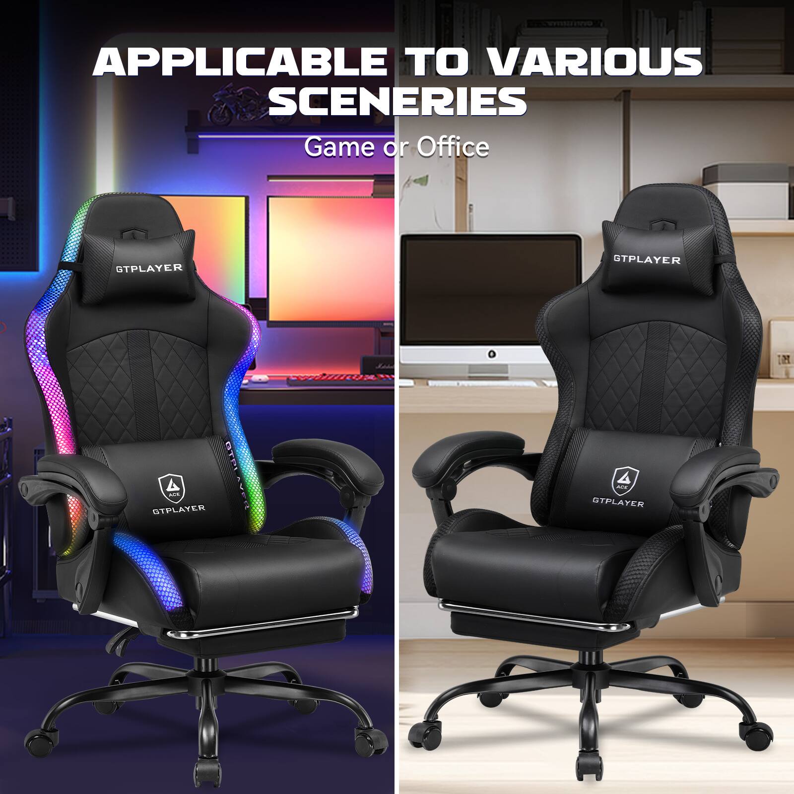 APPLICABLE TO VARIOUS SCENARIES  
Game or Office  

GTPLAYER