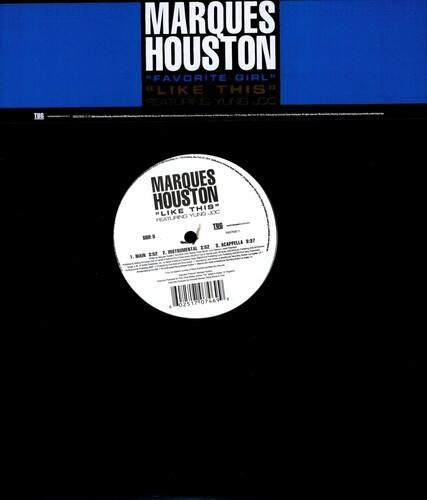 MARQUES HOUSTON  
"LIKE THIS"  
FEATURING YLNG JCC  

MARQUES HOUSTON  
"LIKE THIS"  
FEATURING YLNG JCC  

ACAPPELLA  
3:37  
S 3 52 1  
INSTRUMENTAL  
1.02517 07460 8