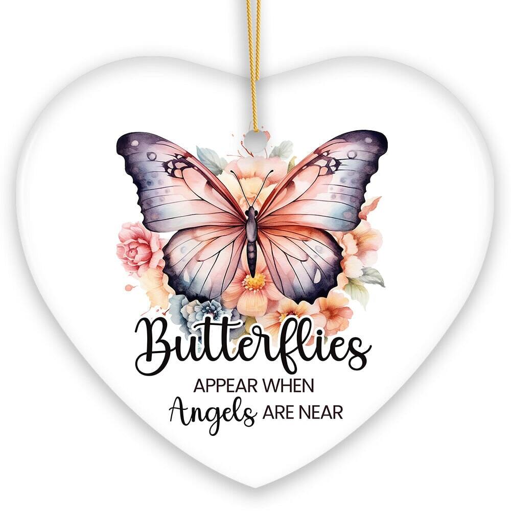 Butterflies  
APPEAR WHEN  
Angels ARE NEAR