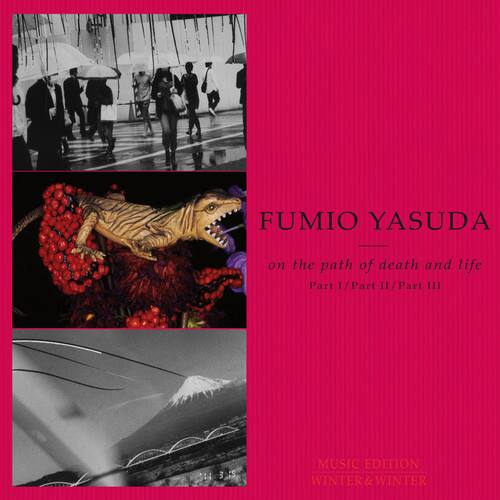 FUMIO YASUDA  
on the path of death and life  
Part I / Part II / Part III  

MUSIC EDITION  
WINTER&WINTER