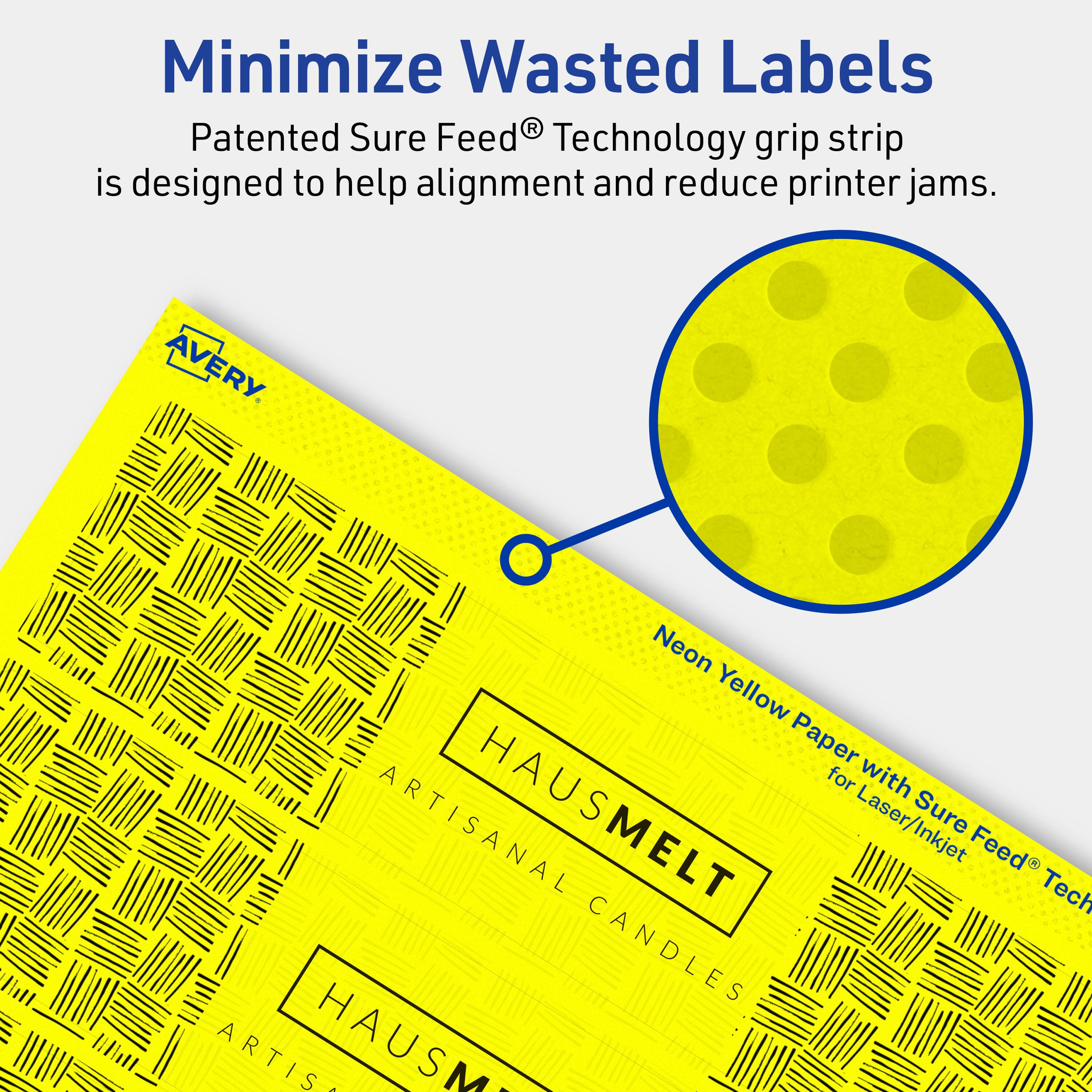 Minimize Wasted Labels

Patented Sure Feed® Technology grip strip is designed to help alignment and reduce printer jams.

AVERY Neon Yellow Paper with Sure Feed® Technology for Laser/Inkjet

ARTISANAL HAUSMELT CANDLES