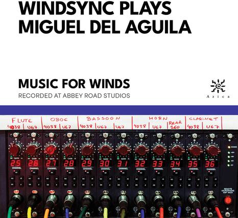 WINDSYNC PLAYS MIGUEL DEL AGUILA
MUSIC FOR WINDS
RECORDED AT ABBEY ROAD STUDIOS
F LUTE
4038 U67
OBOE
4038 U67
BASSOON
4038 U67
HORN
4038 U67
REAR
160
CLARINET
4038 U67
CHANNEL 25
CHANNEL 26
CHANNEL 27
CHANNEL 28
CHANNEL 29
CHANNEL 30
CHANNEL 31
CHANNEL 32
CHANNEL 33
CHANNEL 34
CHANNEL 35
CHANNEL 36
REMOTE MICROPHONE AMP RACK