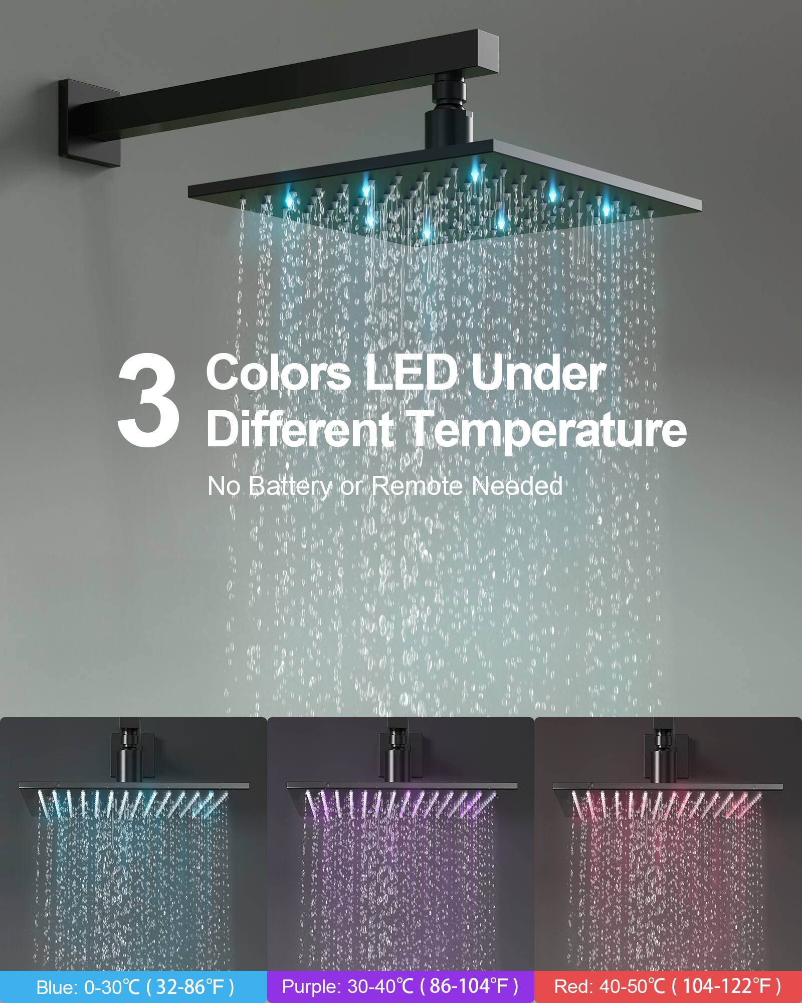 3 Colors LED Under Different Temperature

No Battery or Remote Needed

Blue: 0-30°C (32-86°F)

Purple: 30-40°C (86-104°F)

Red: 40-50°C (104-122°F)