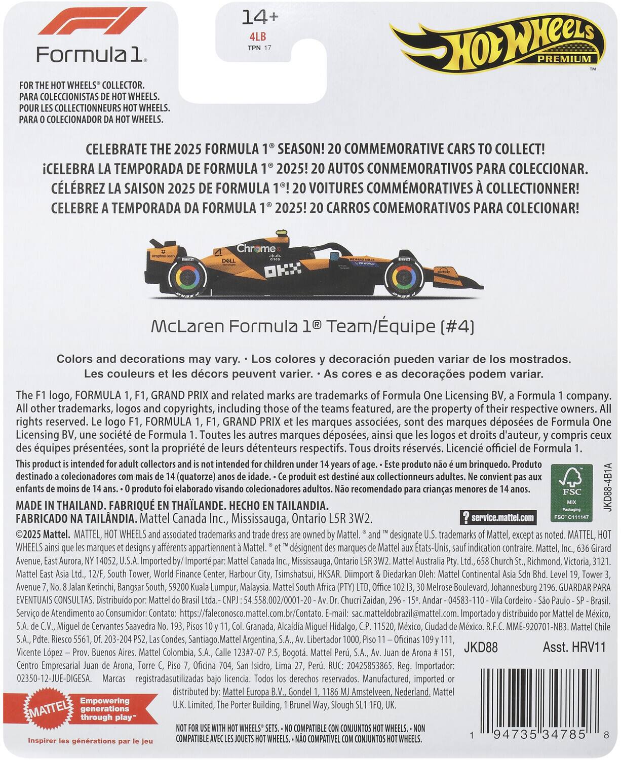14+ Formula PREMIUM WHEELS COLLECTOR. COLECCIONISTAS WHEELS. COLLECTIONNEURS COLECIONADOR CELEBRATE 2025 FORMULA SEASON! COMMEMORATIVE CARS COLLECT! TEMPORADA FORMULA 2025! AUTOS CONMEMORATIVOS PARA COLECCIONAR. SAISON 2025 FORMULA VOITURES COMMEMORATIVES COLLECTIONNER! CELEBRE TEMPORADA FORMULA 2025! CARROS COMEMORATIVOS PARA COLECIONAR!

FOR THE HOT WHEELS® COLLECTOR.  
PARA COLECCIONISTAS DE HOT WHEELS.  
POUR LES COLLECTIONNEURS HOT WHEELS.  
PARA O COLECCIONADOR DA HOT WHEELS.

CELEBRATE THE 2025 FORMULA 1® SEASON!  
¡CELEBRA LA TEMPORADA DE FORMULA 1® 2025!  
CÉLÉBREZ LA SAISON 2025 DE FORMULA 1®!  
CELEBRE A TEMPORADA