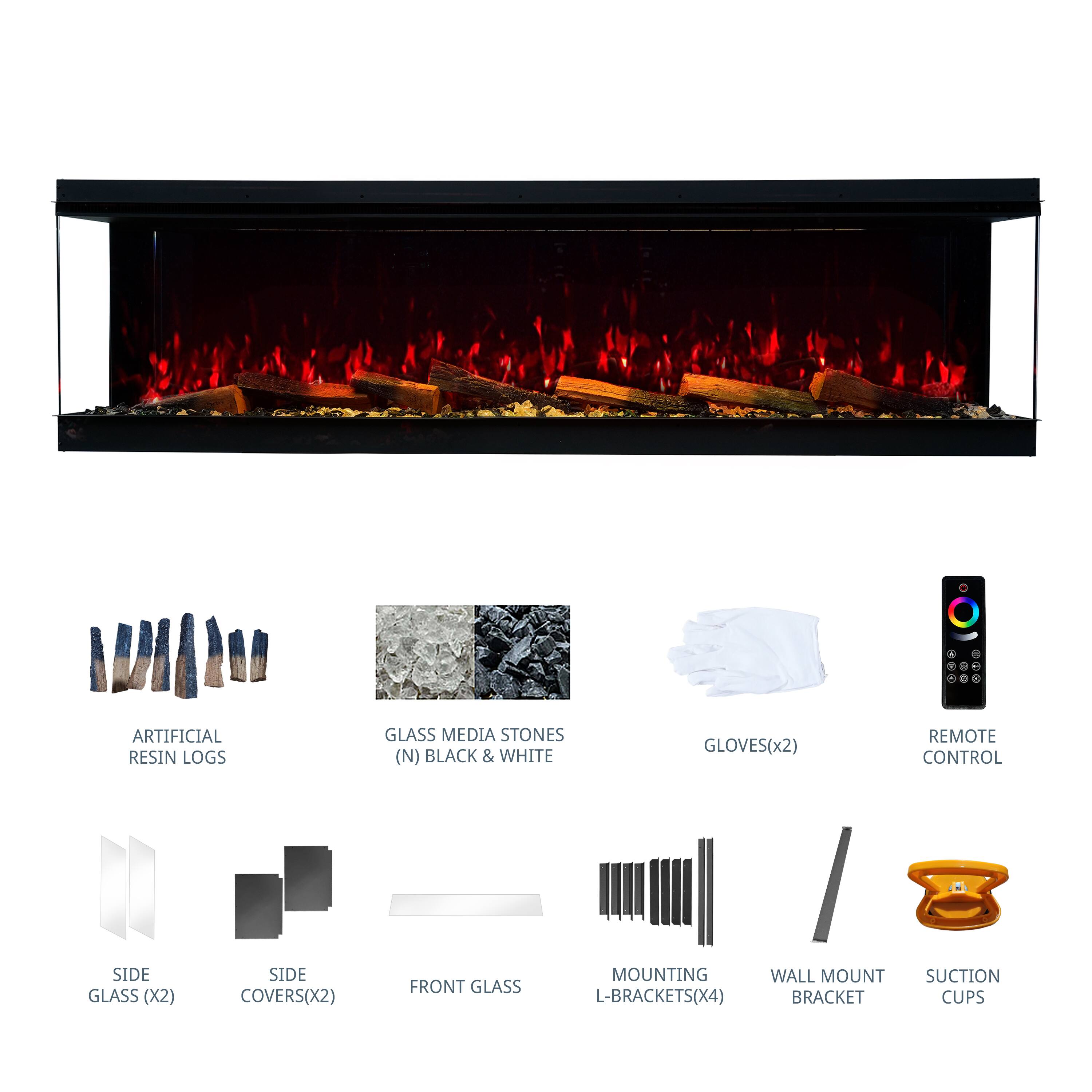 ARTIFICIAL RESIN LOGS  
GLASS MEDIA STONES (N) BLACK & WHITE  
GLOVES (x2)  
REMOTE CONTROL  
SIDE GLASS (X2)  
SIDE COVERS (X2)  
FRONT GLASS  
MOUNTING L-BRACKETS (X4)  
WALL MOUNT BRACKET  
SUCTION CUPS