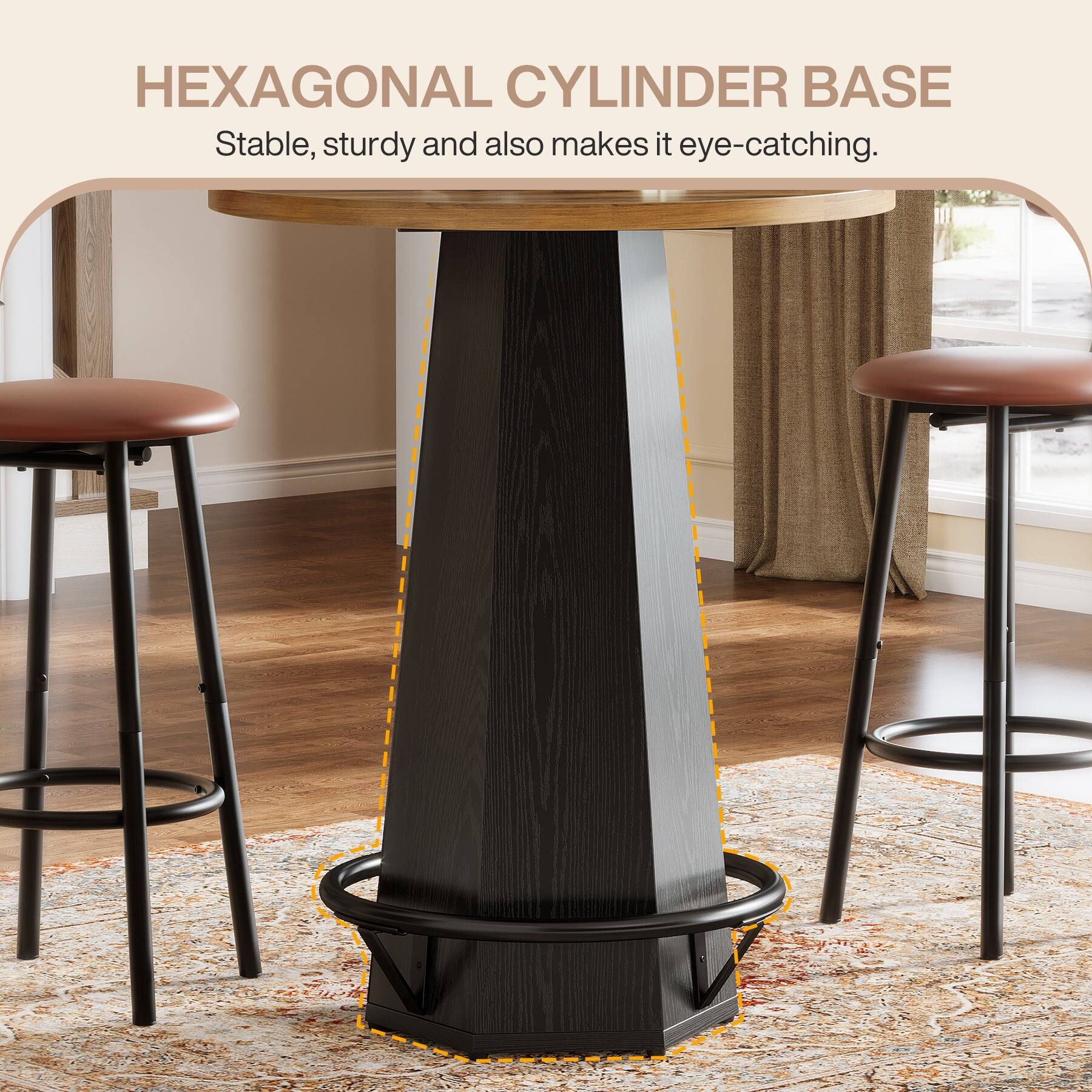 HEXAGONAL CYLINDER BASE  
Stable, sturdy and also makes it eye-catching.