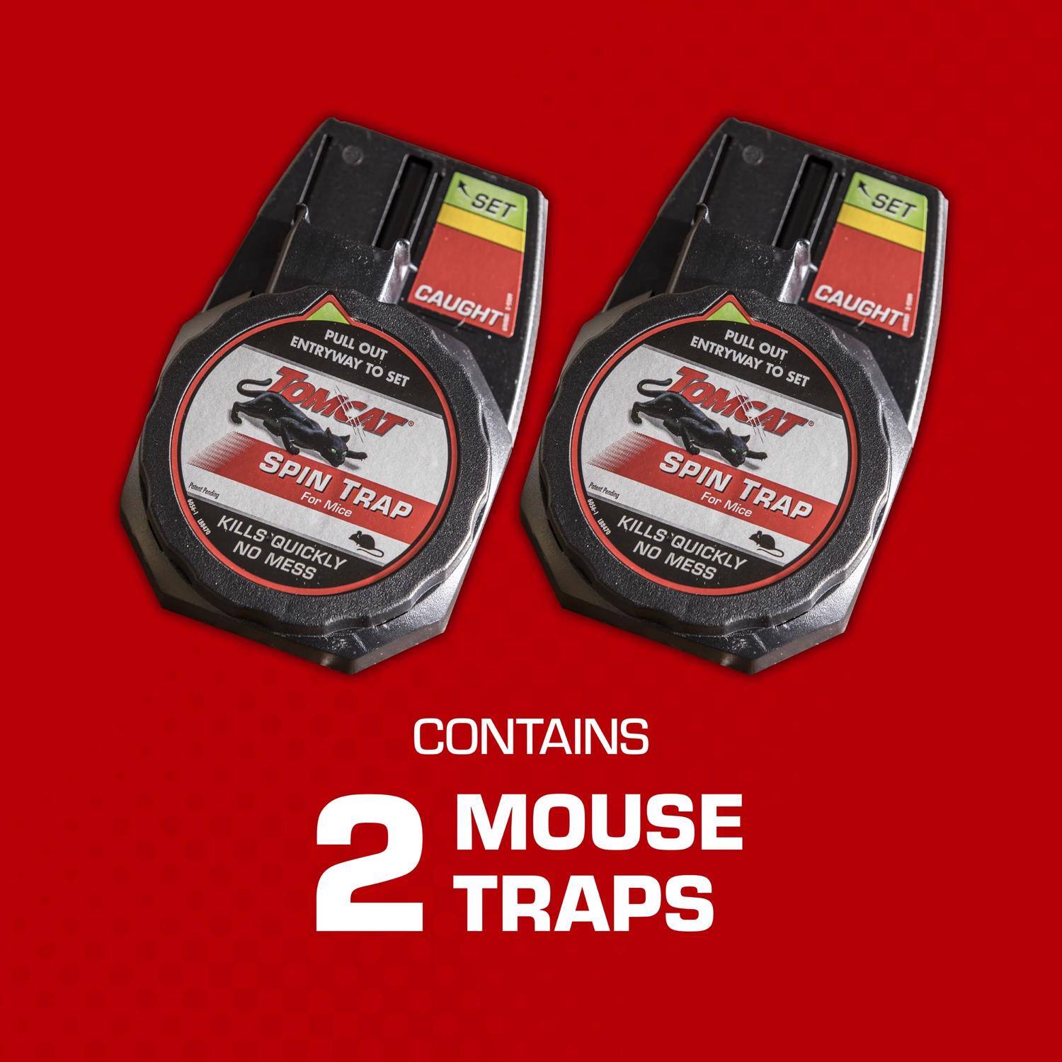 SET CAUGHT!  
PULL ENTRYWAY OUT TO SET TOMCAT SPIN TRAP - KILLS MICE QUICKLY NO MESS  
CONTAINS 2 MOUSE TRAPS