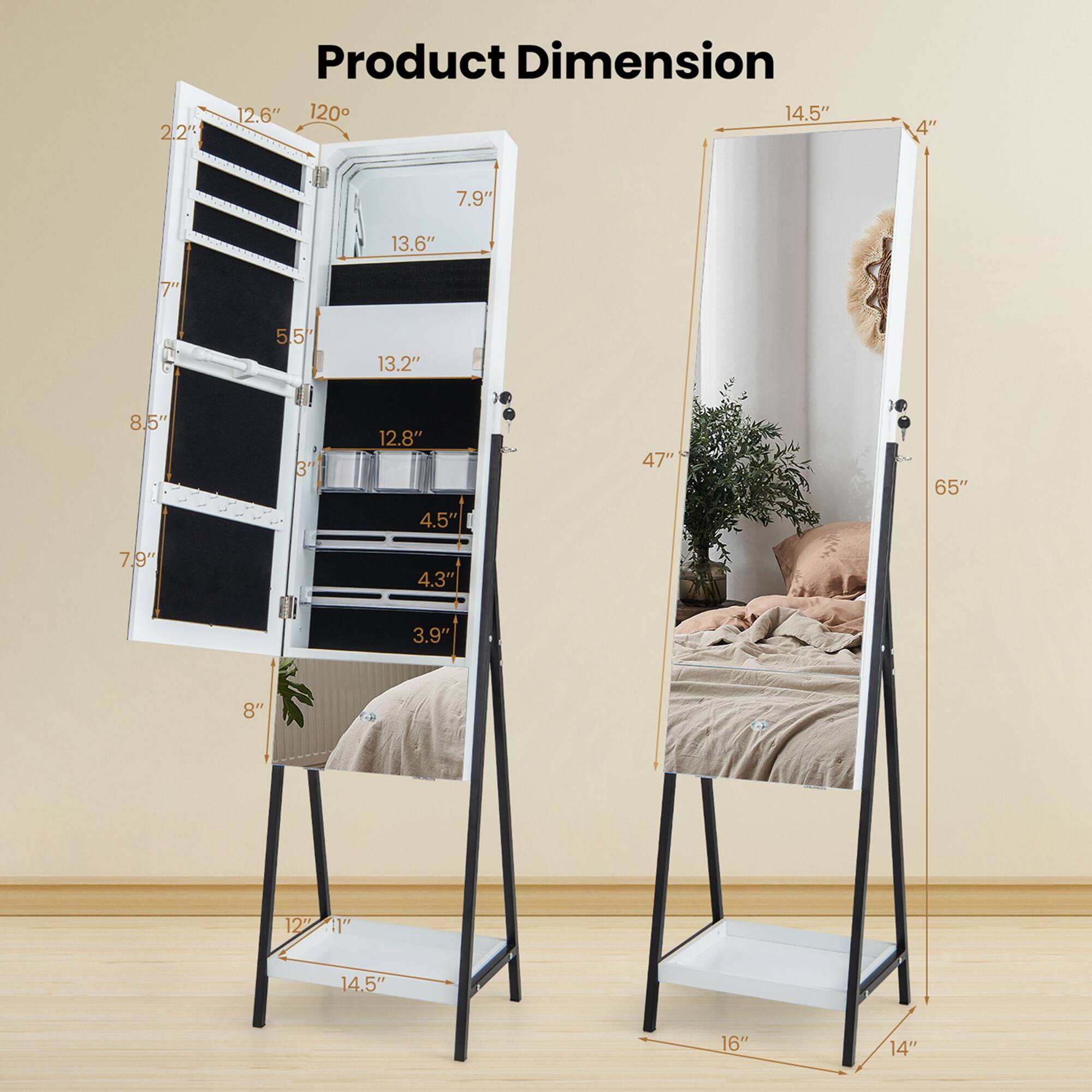 Product Dimension

- 14.5" (width)
- 4" (depth)
- 65" (height)
- 47" (depth)
- 12.6" (width)
- 120° (angle)
- 2.2" (thickness)
- 7.9" (height)
- 13.6" (height)
- 13.2" (height)
- 12.8" (height)
- 4.5" (depth)
- 4.3" (depth)
- 3.9" (depth)
- 8" (width)
- 12" (width)
- 12" (width)
- 11" (width)
- 14.5" (width)
- 16" (width)
- 14" (width)