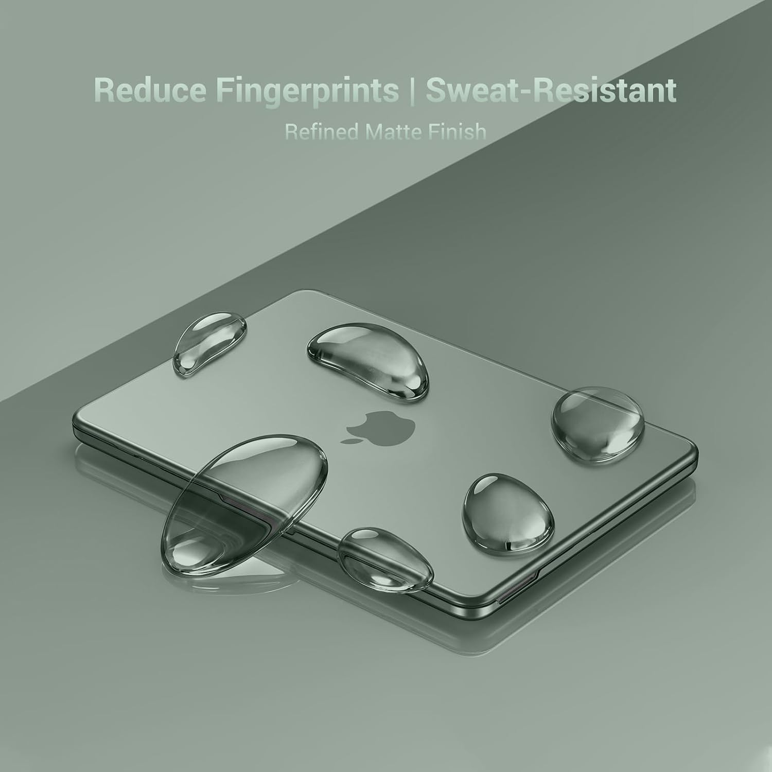Reduce Fingerprints | Sweat-Resistant  
Refined Matte Finish