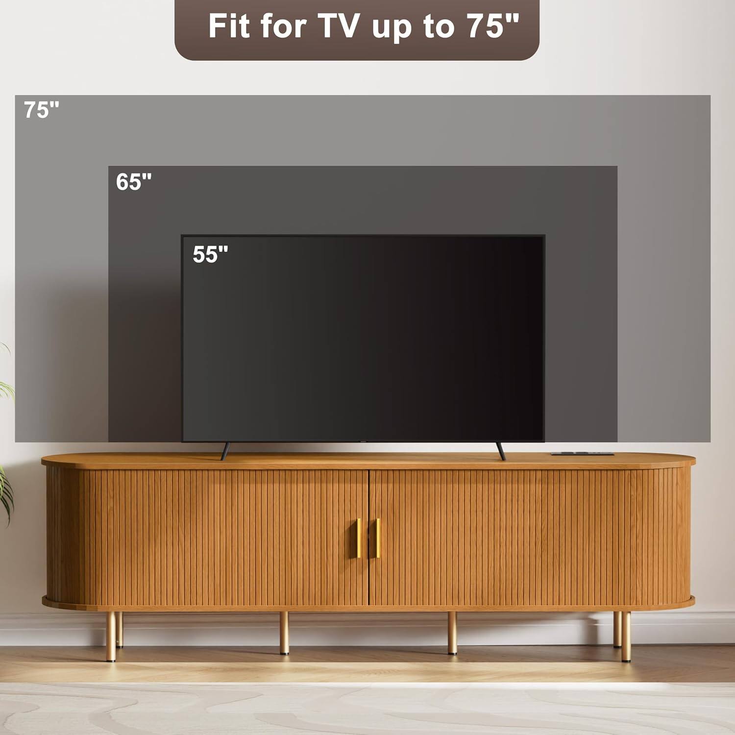 Fit for TV up to 75"

75"

65"

55"