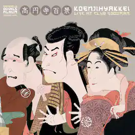 Koenji Hyakkei - Live at Club Goodman - VINYL LP