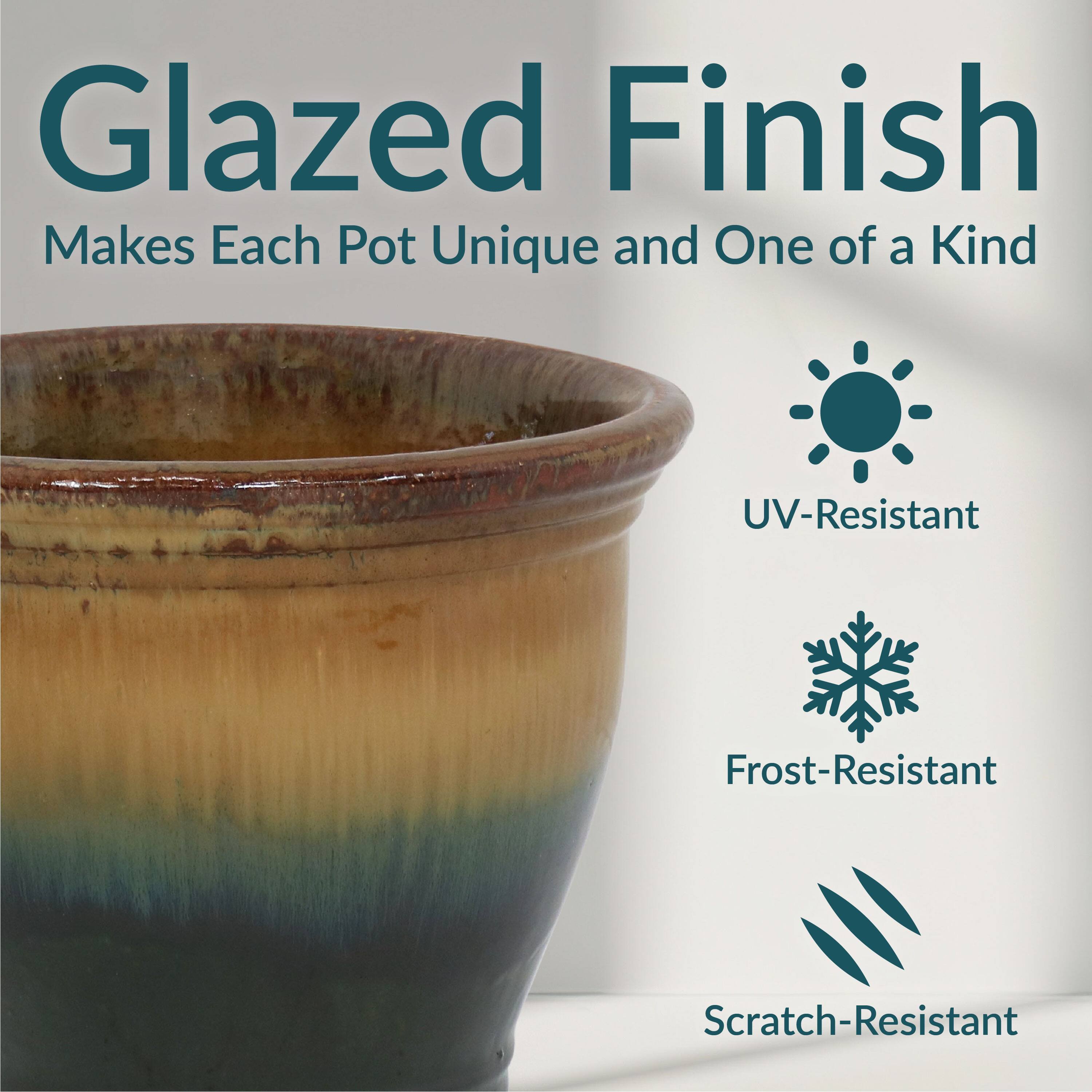 Glazed Finish  
Makes Each Pot Unique and One of a Kind  

- UV-Resistant  
- Frost-Resistant  
- Scratch-Resistant
