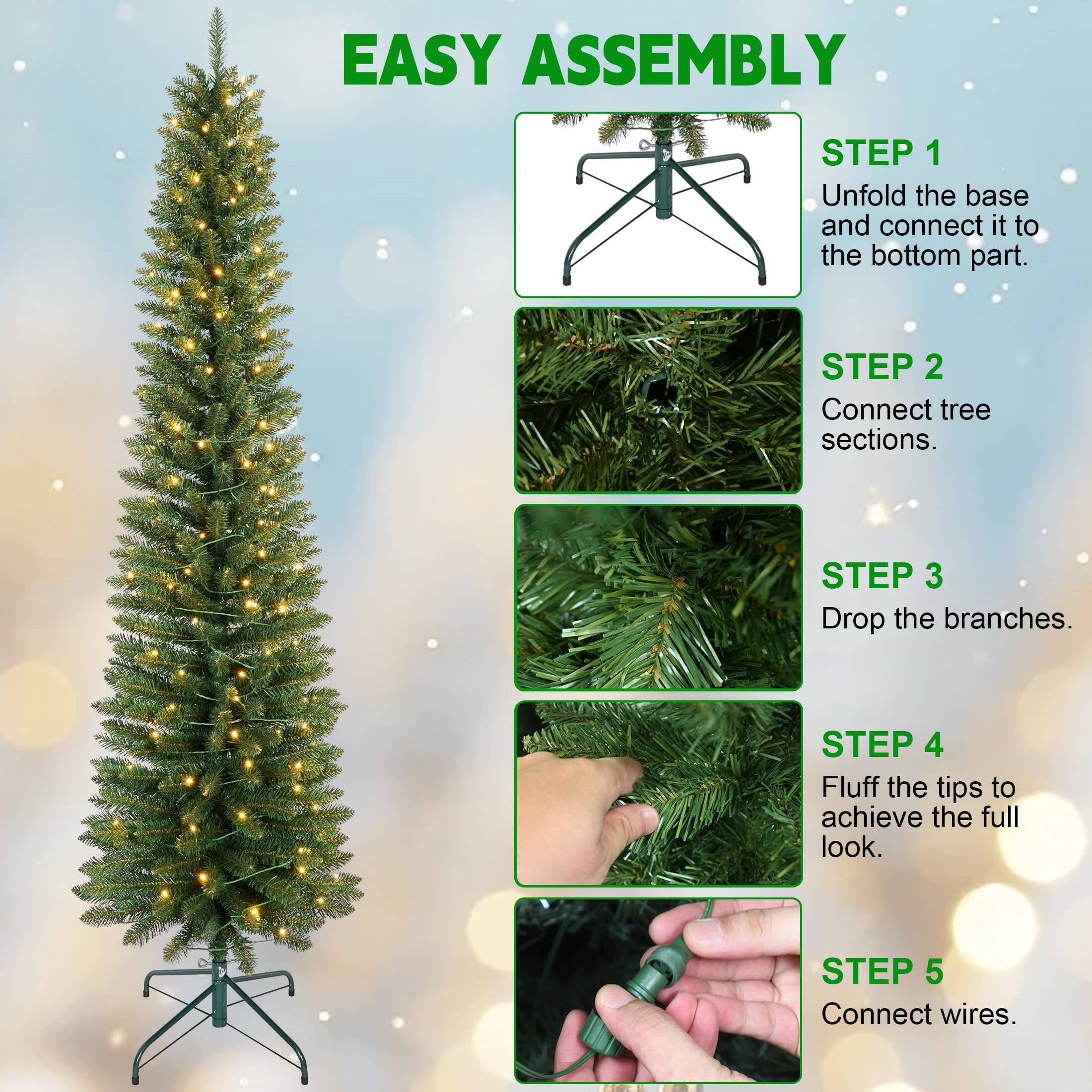 EASY ASSEMBLY

STEP 1  
Unfold the base and connect it to the bottom part.

STEP 2  
Connect tree sections.

STEP 3  
Drop the branches.

STEP 4  
Fluff the tips to achieve the full look.

STEP 5  
Connect wires.
