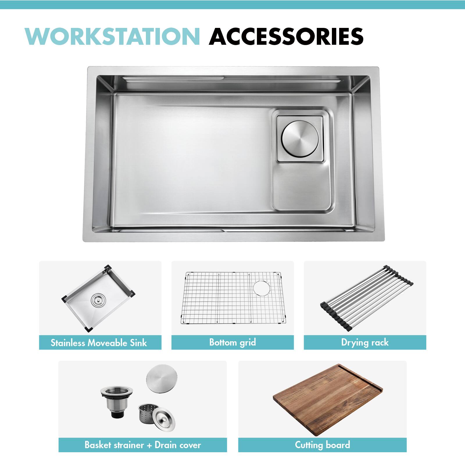 WORKSTATION ACCESSORIES

- Stainless Movable Sink
- Bottom grid
- Drying rack
- Basket strainer + Drain cover
- Cutting board