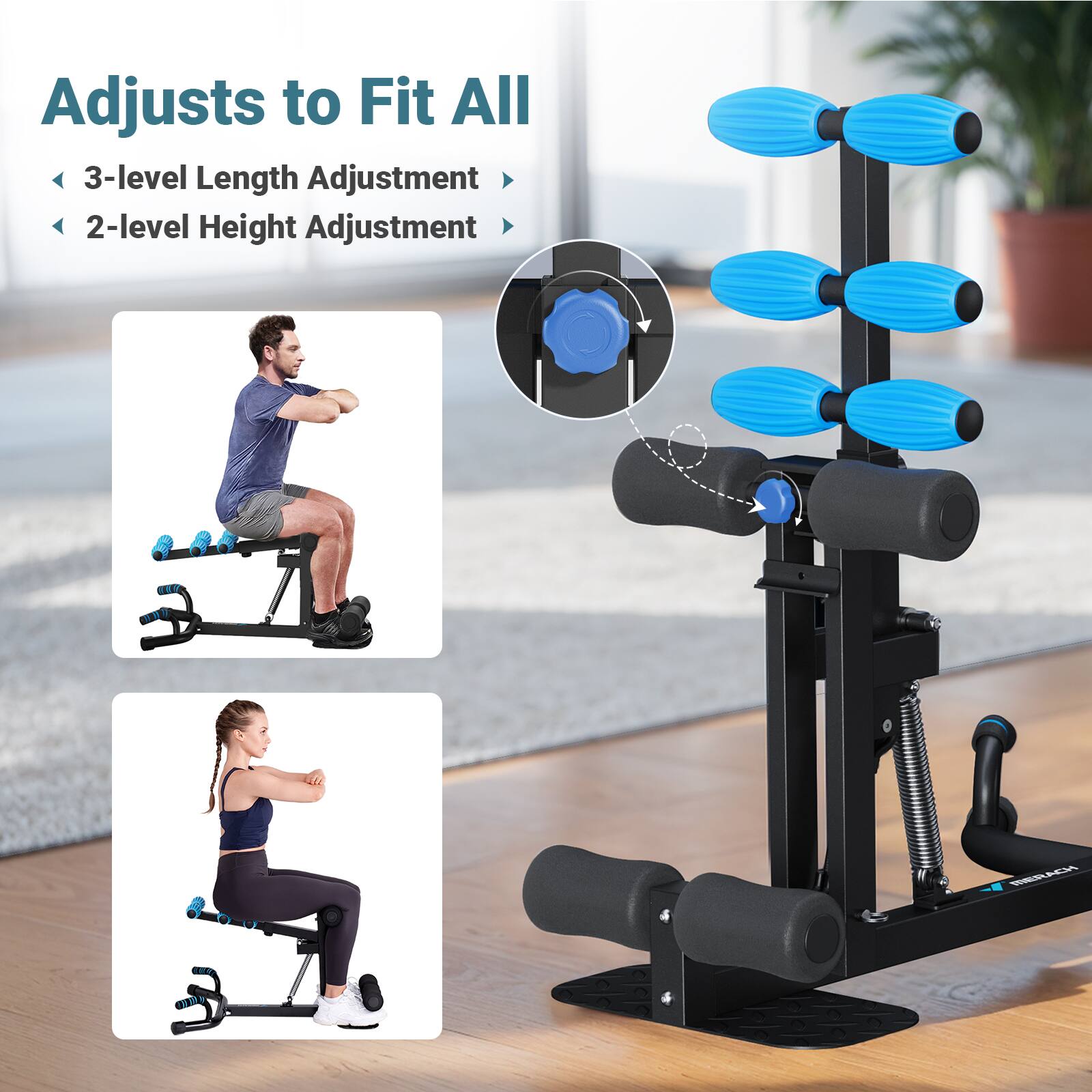 Adjusts to Fit All  
3-level Length Adjustment  
2-level Height Adjustment