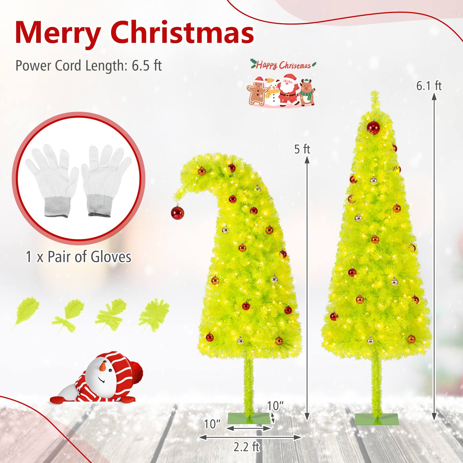 Merry Christmas  
Power Cord Length: 6.5 ft  
Happy Christmas  

1 x Pair of Gloves  

5 ft  
6.1 ft  
10"  
10"  
2.2 ft