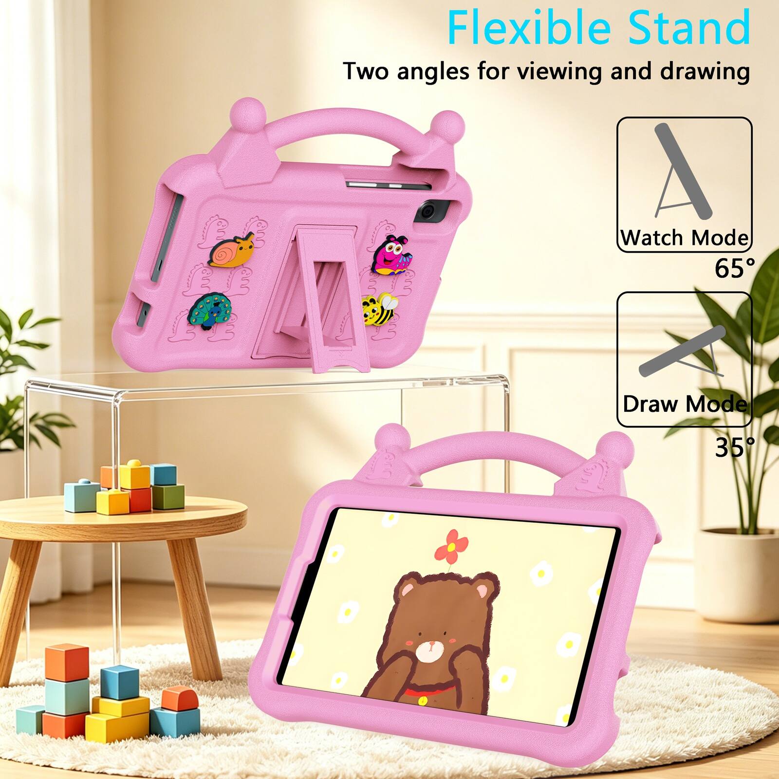 Flexible Stand  
Two angles for viewing and drawing  
Watch Mode 65°  
Draw Mode 35°