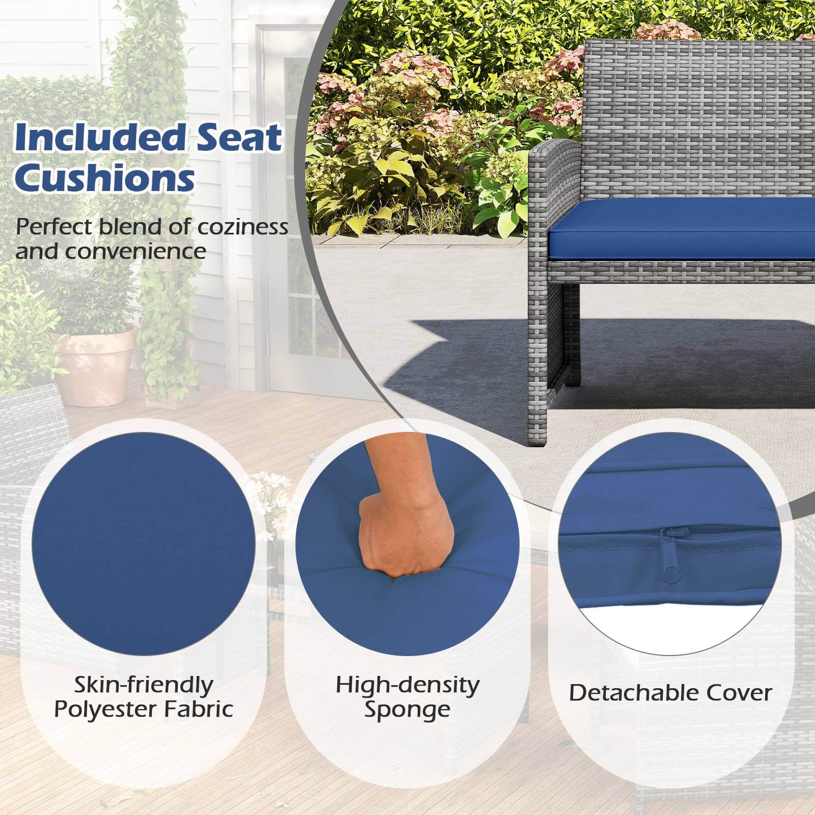 Included Seat Cushions  
Perfect blend of coziness and convenience  

- Skin-friendly Polyester Fabric  
- High-density Sponge  
- Detachable Cover