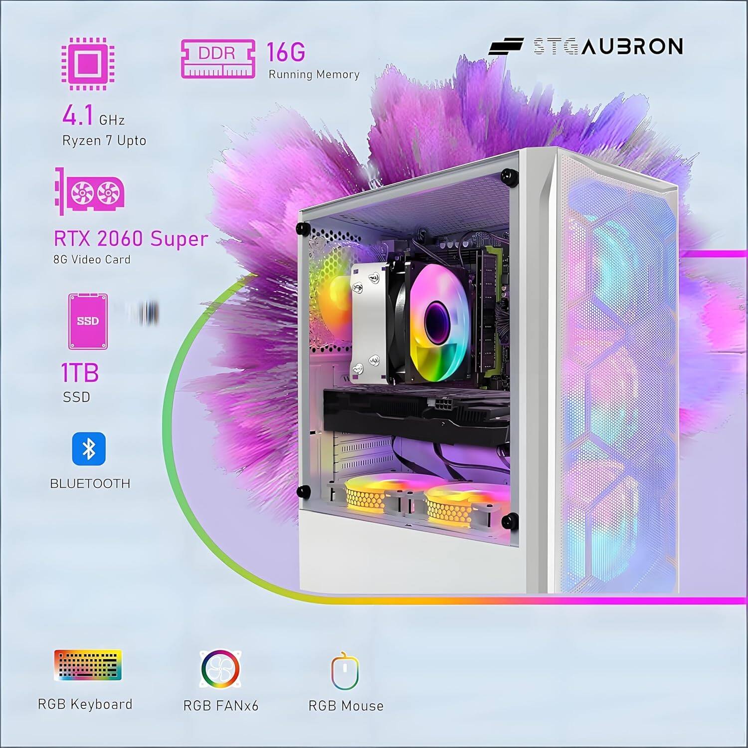 DDR 16G Running Memory  
4.1 GHz Ryzen 7 Upto  
RTX 2060 Super 8G Video Card  
1TB SSD  
BLUETOOTH  
RGB Keyboard  
RGB FANx6  
RGB Mouse