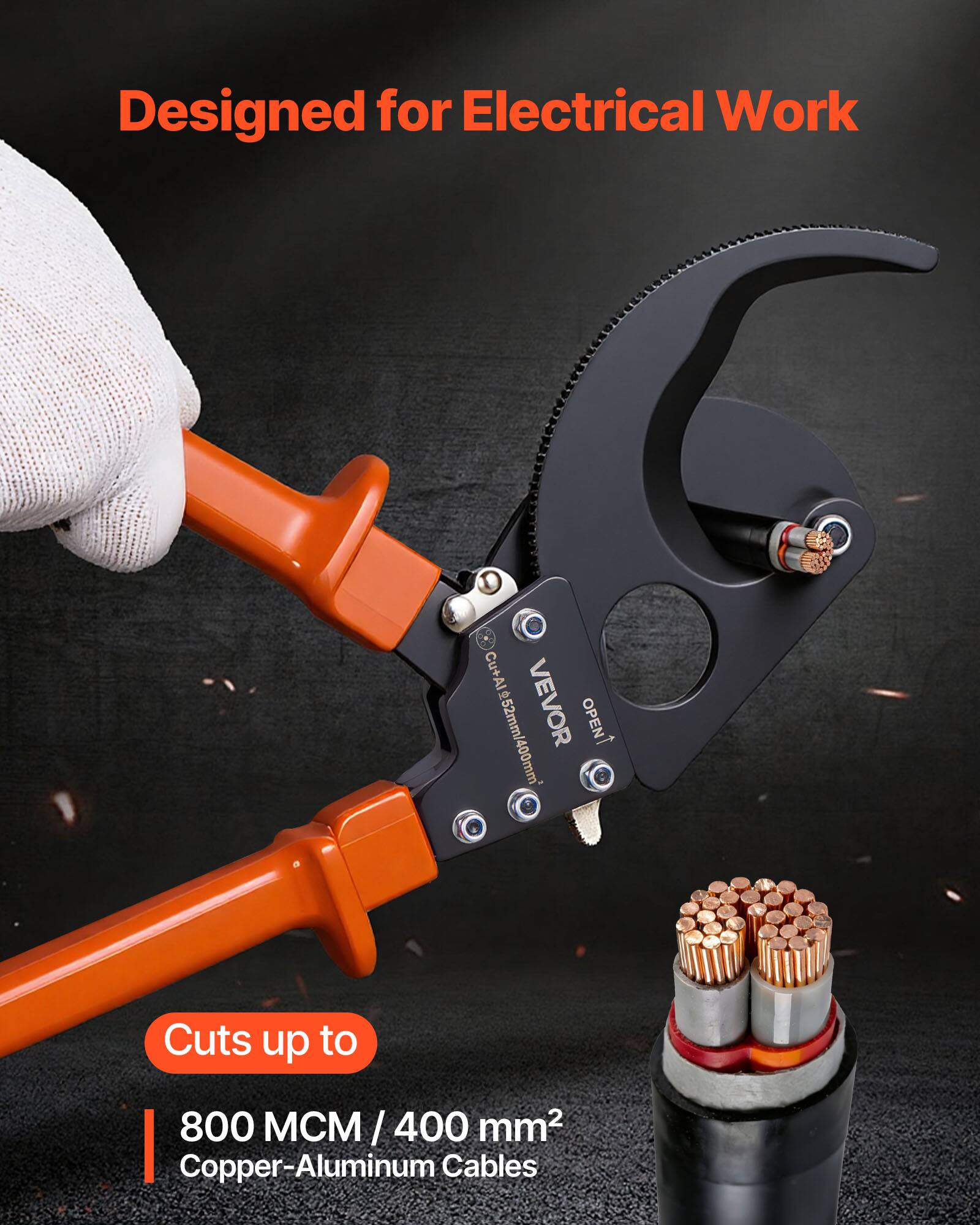 Designed for Electrical Work

Cu+Al  
Cu+Al52mm/400mm2  
VEVOR OPENT

Cuts up to  
800 MCM / 400 mm2  
Copper-Aluminum Cables