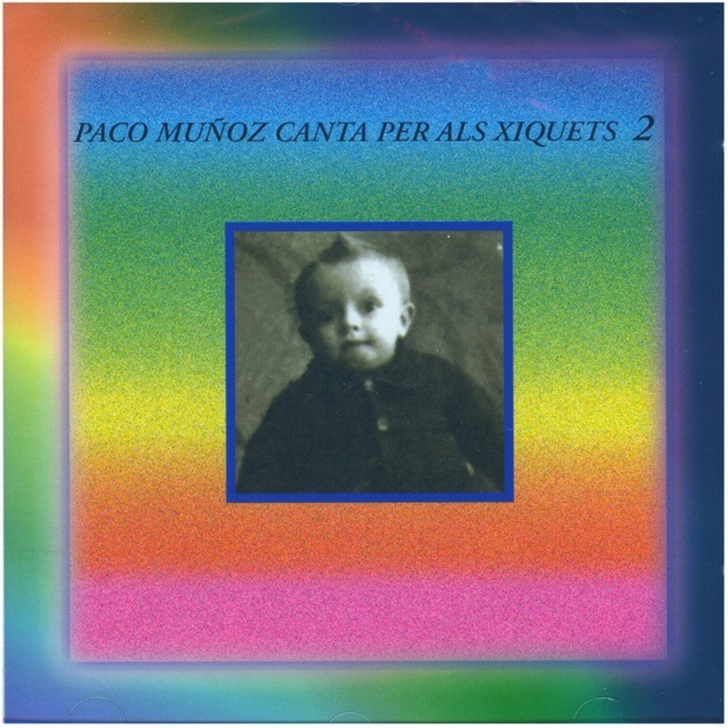 Paco Munoz - Canta Per Als Xiquets 2   - COMPACT DISCS [CD] price history on PriceWatchPro