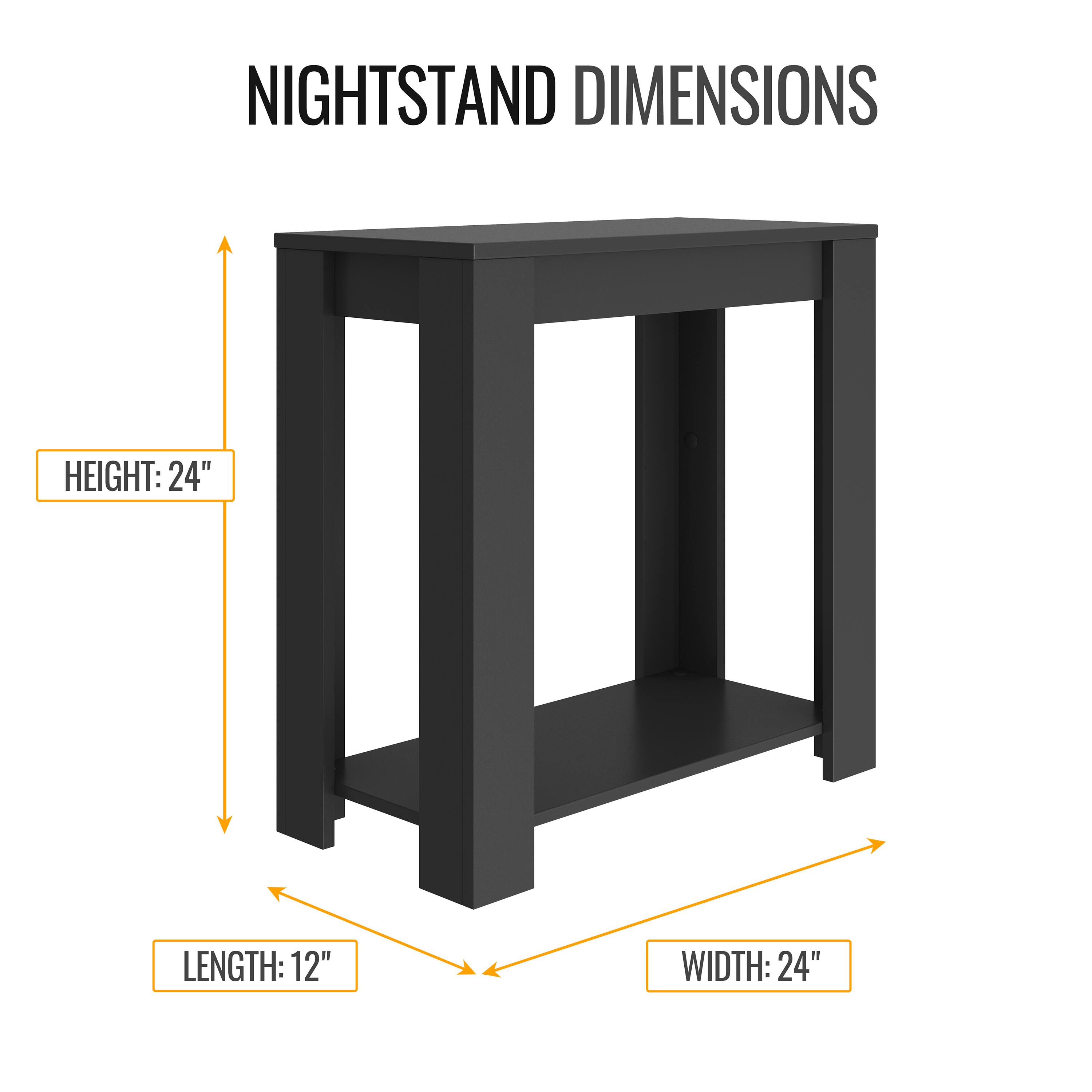 NIGHTSTAND DIMENSIONS

HEIGHT: 24"

LENGTH: 12"

WIDTH: 24"