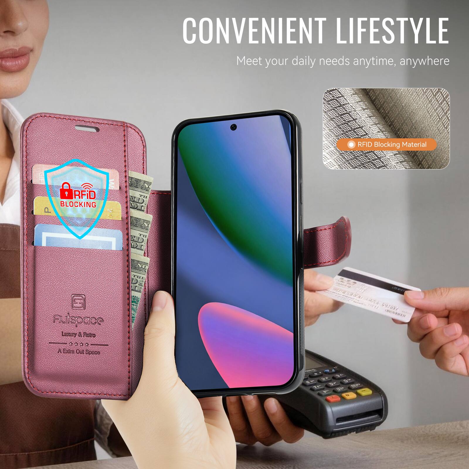 CONVENIENT LIFESTYLE  
Meet your daily needs anytime, anywhere

RFID Blocking Material

Autspace Luxury & Retro  
A Extra Out Space