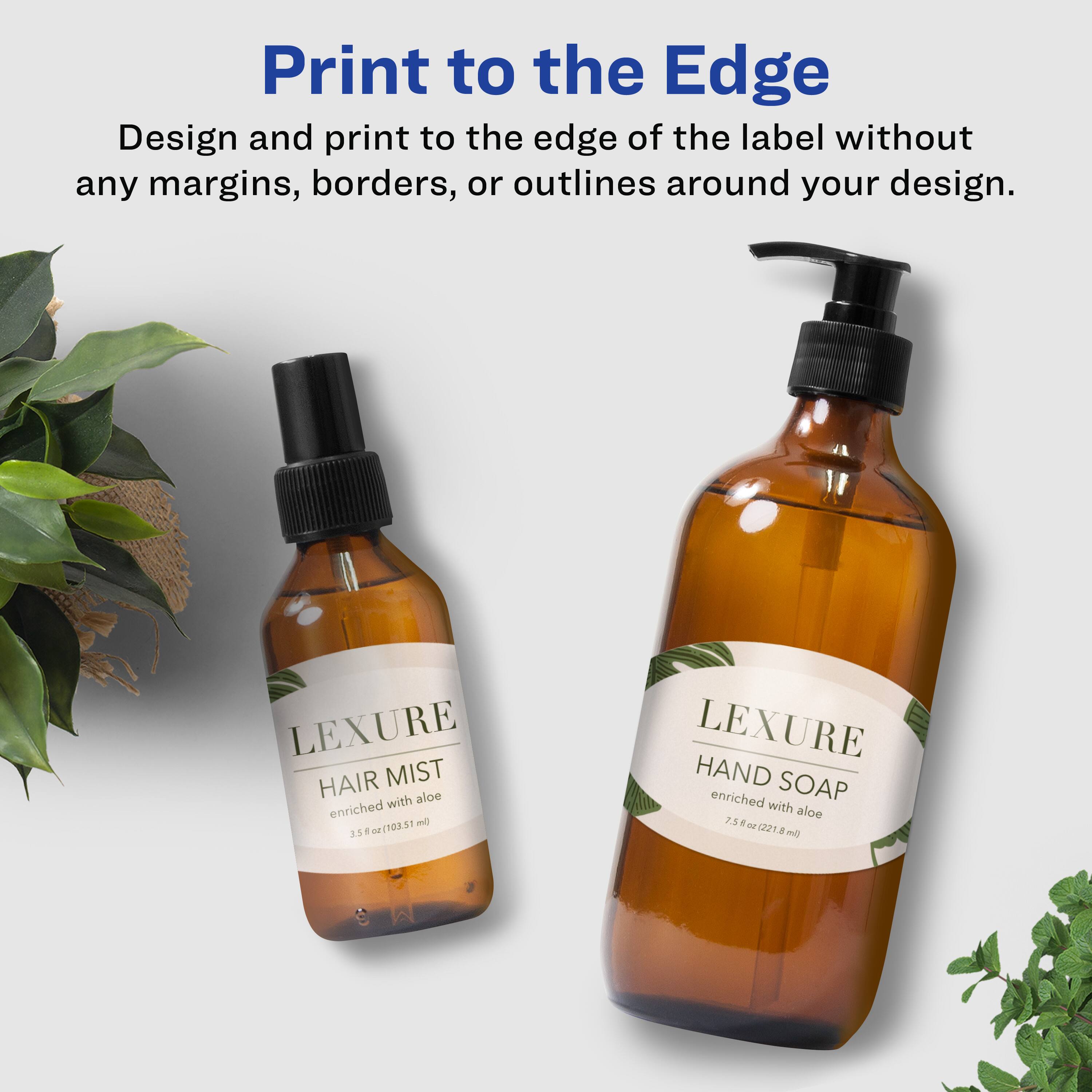 Print to the Edge  
Design and print to the edge of the label without any margins, borders, or outlines around your design.

LEXURE HAIR MIST with aloe enriched m 1.5 + o110251  
LEXURE HAND SOAP enriched with aloe rS 1 a I (2218 221 8 9 N