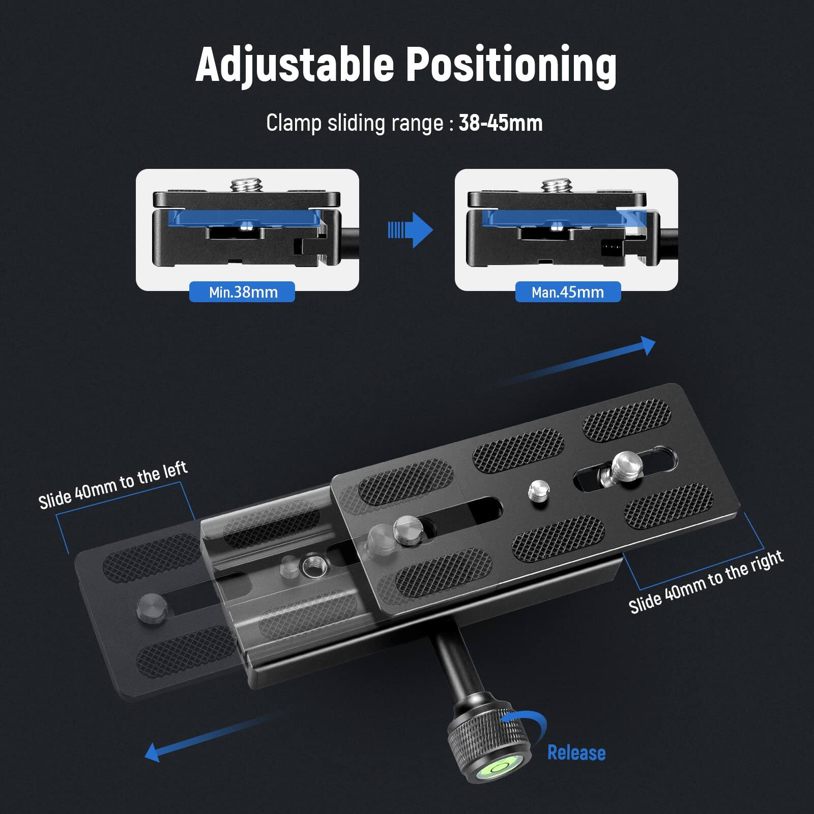 Adjustable Positioning  
Clamp sliding range: 38-45mm  
Min. 38mm  
Max. 45mm  

Slide 40mm to the left  
Slide 40mm to the right  
Release
