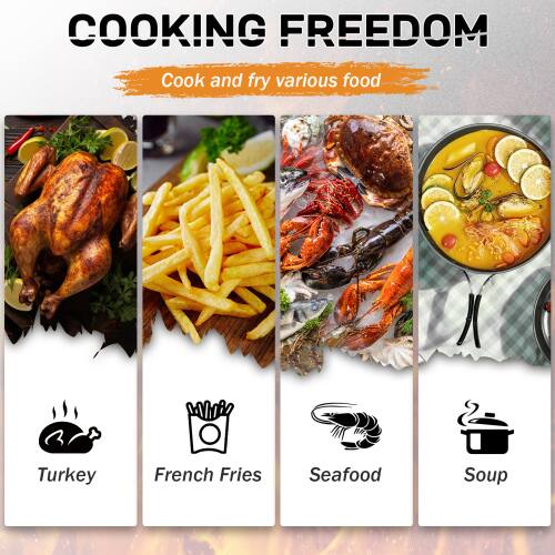 COOKING FREEDOM  
Cook and fry various food  

- Turkey  
- French Fries  
- Seafood  
- Soup
