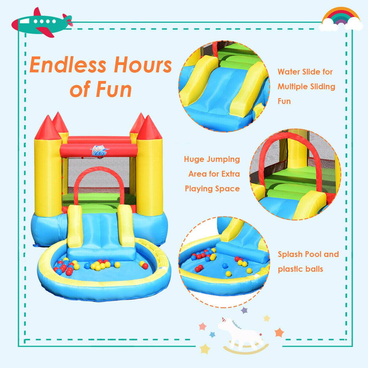 Endless Hours of Fun

- Water Slide for Multiple Sliding Fun
- Huge Jumping Area for Extra Playing Space
- Splash Pool and plastic balls