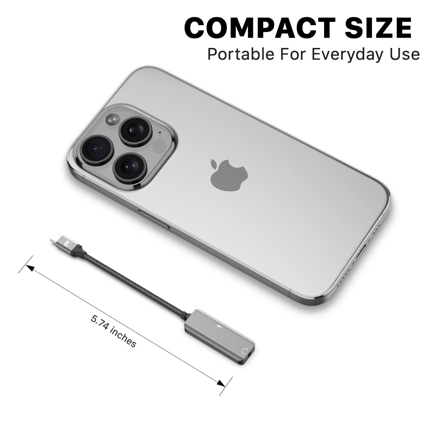 COMPACT SIZE  
Portable For Everyday Use  

5.74 inches