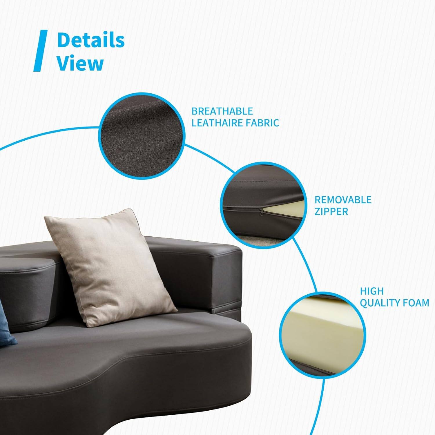 Details View

- Breathable Leathaire Fabric
- Removable Zipper
- High Quality Foam