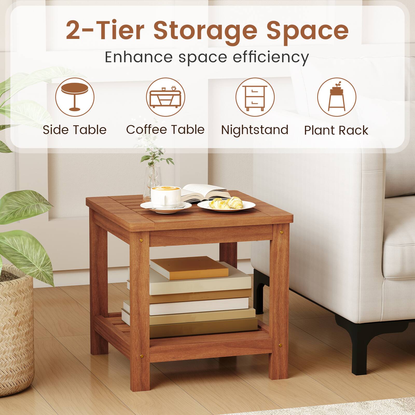 2-Tier Storage Space  
Enhance space efficiency  

- Side Table  
- Coffee Table  
- Nightstand  
- Plant Rack