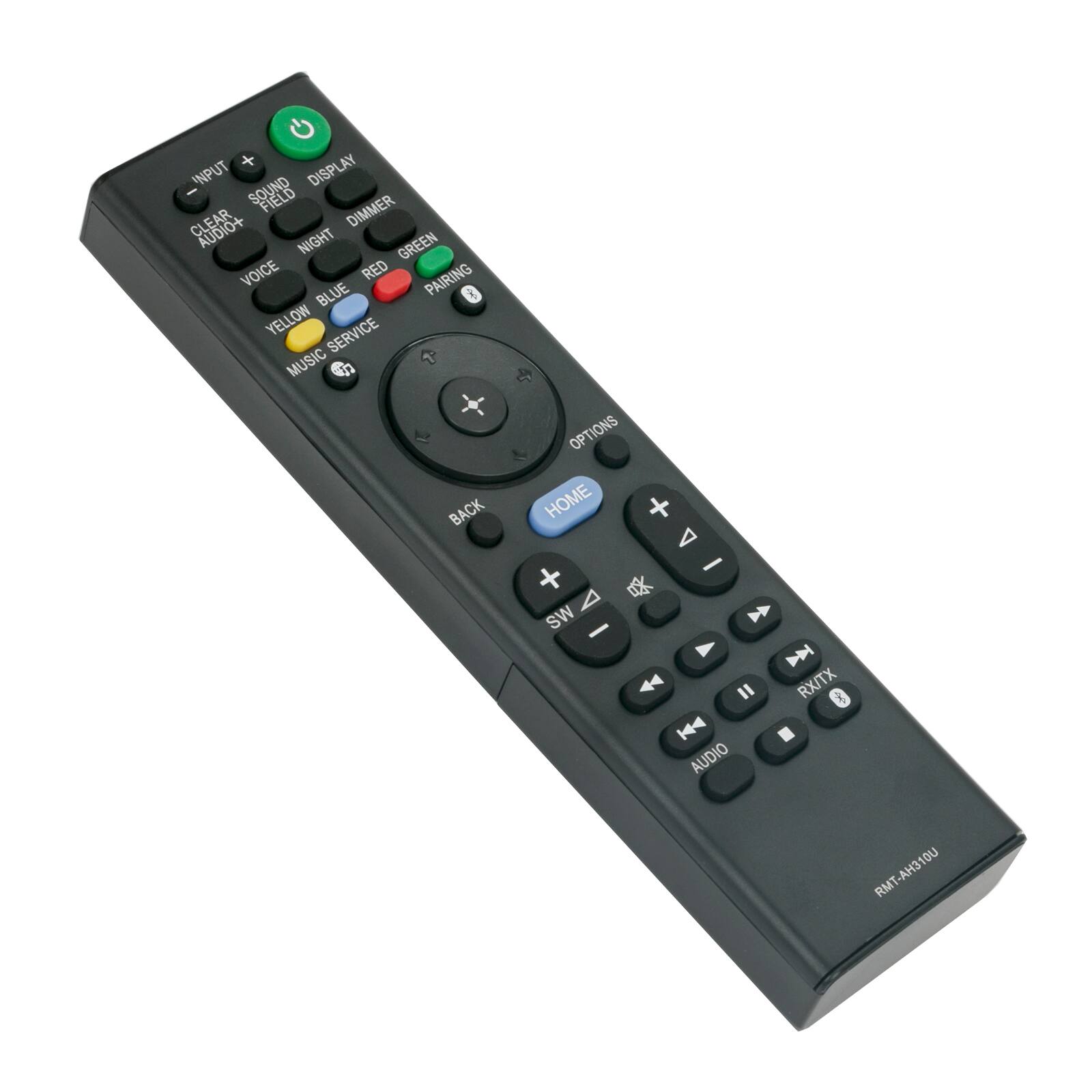 - INPUT
- DISPLAY
- SOUND FIELD
- CLEAR AUDIO
- NIGHT
- DIMMER
- VOICE
- RED
- GREEN
- YELLOW
- BLUE
- PAIRING
- MUSIC SERVICE
- HOME
- BACK
- OPTIONS
- SW
- RX/TX
- AUDIO
- RMT-AH310U