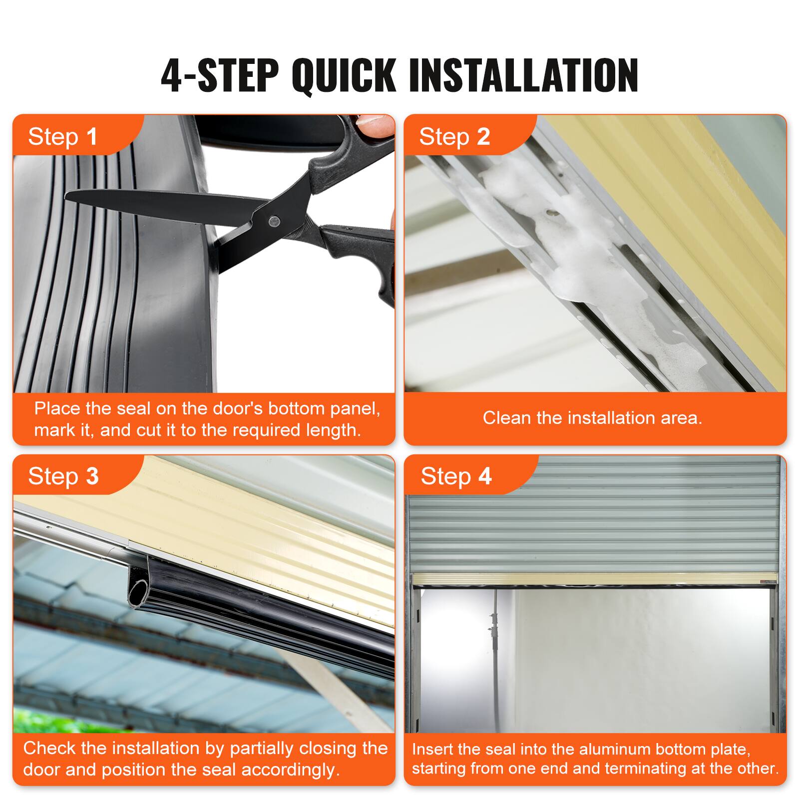 4-STEP QUICK INSTALLATION

Step 1
Place the seal on the door's bottom panel, mark it, and cut it to the required length.

Step 2
Clean the installation area.

Step 3
Check the installation by partially closing the door and position the seal accordingly.

Step 4
Insert the seal into the aluminum bottom plate, starting from one end and terminating at the other.