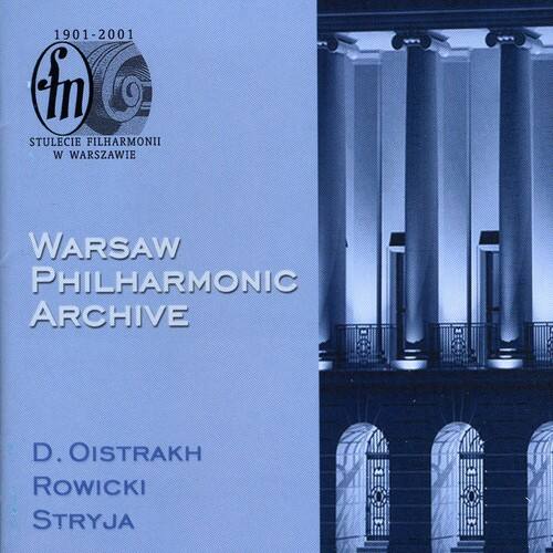 1901-2001  
fn  
STULECIE FILHARMONII W WARSZAWIE  

WARSAW PHILHARMONIC ARCHIVE  

D. OISTRACH  
ROWICKI  
STRYJA