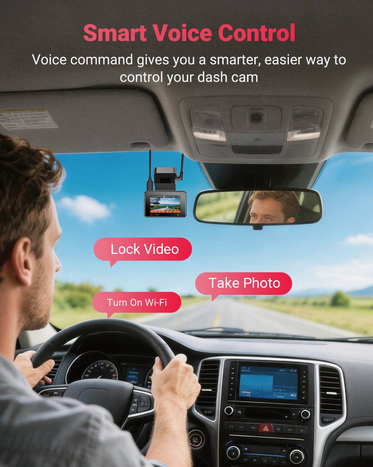 Smart Voice Control

Voice command gives you a smarter, easier way to control your dash cam

Lock Video
Take Photo
Turn On Wi-Fi