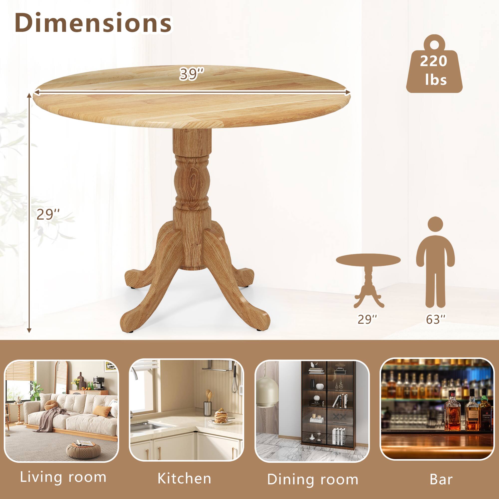 Dimensions: 39" 220 lbs 29" 29" 63"
Living room: 29" 29" 63"
Kitchen: 29" 29" 63"
Dining room: 29" 29" 63"
Bar: 29" 29" 63"