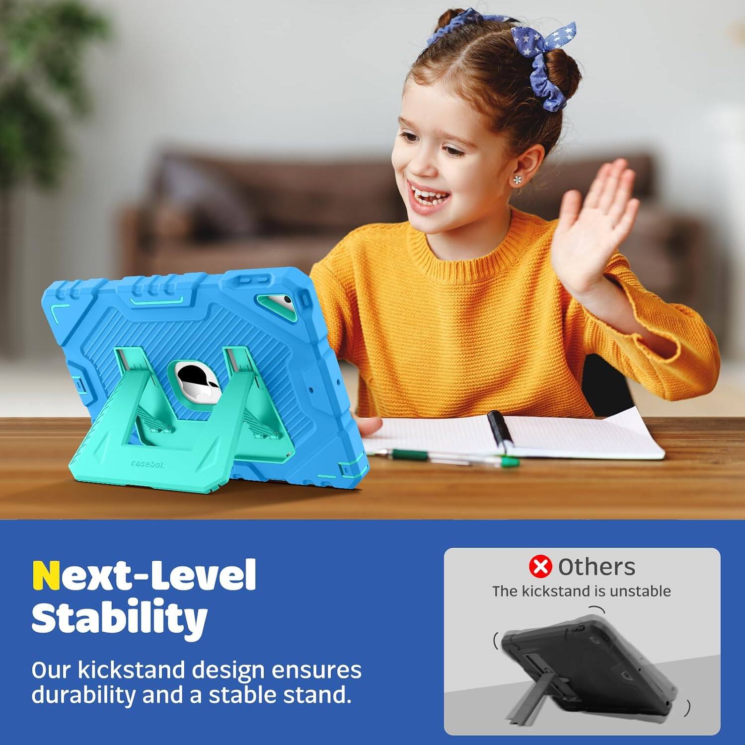 Next-Level Stability  
Our kickstand design ensures durability and a stable stand.  
Others  
The kickstand is unstable