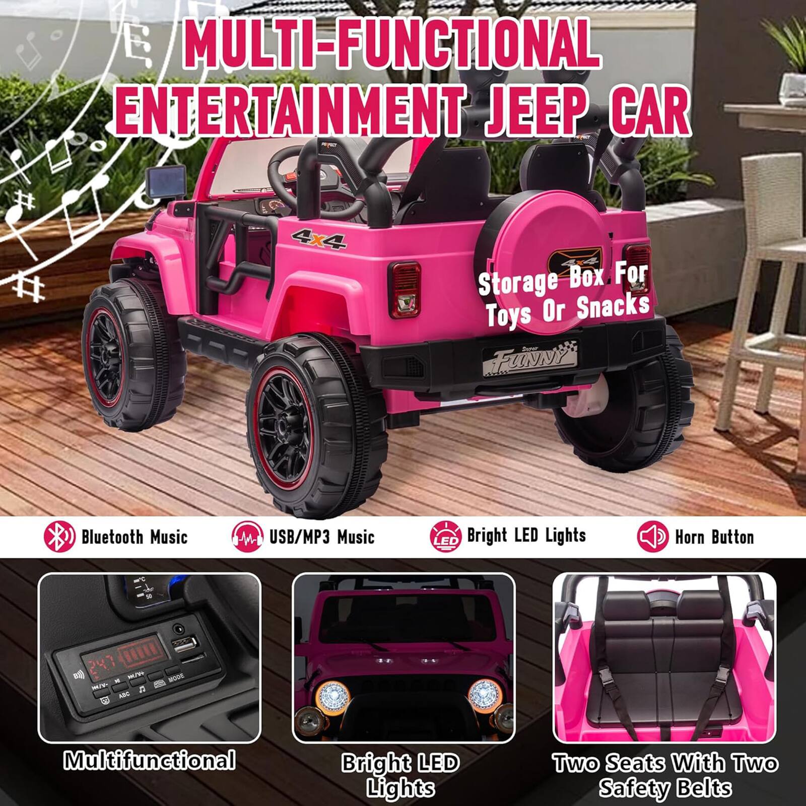 **MULTI-FUNCTIONAL ENTERTAINMENT JEEP CAR**

- Storage Box For Toys Or Snacks
- Bluetooth Music
- USB/MP3 Music
- Bright LED Lights
- Horn Button
- Multifunctional
- Bright LED Lights
- Two Seats With Two Safety Belts