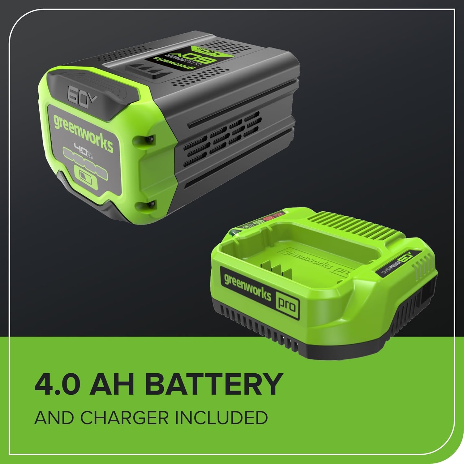 ACS 144 SYANANU 60Y  
greenworks 4  
greenworks pro  
60V  
4.0 AH BATTERY AND CHARGER INCLUDED