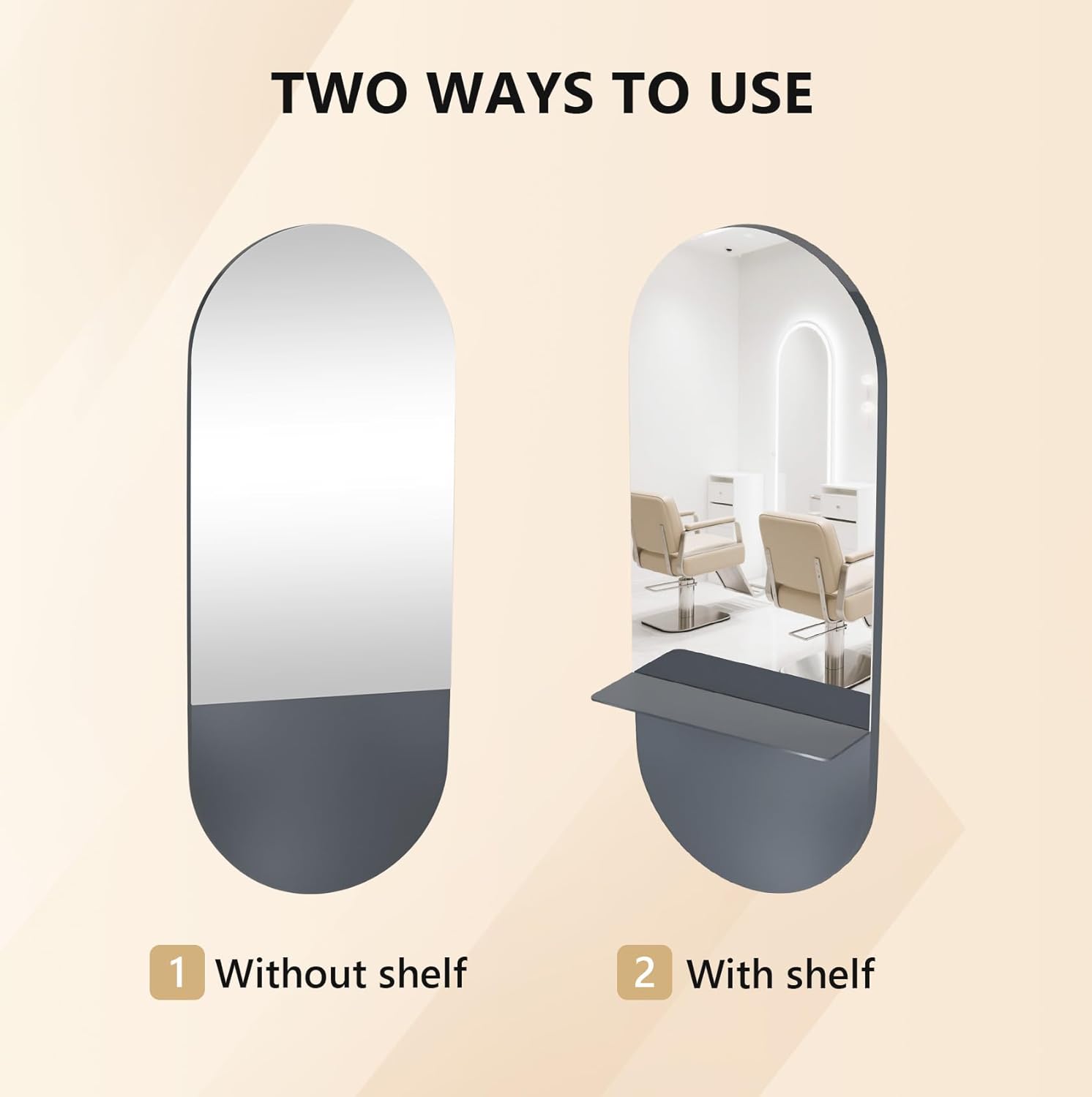 TWO WAYS TO USE

1 Without shelf

2 With shelf