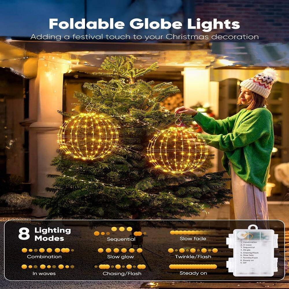 Foldable Globe Lights  
Adding a festival touch to your Christmas decoration  

8 Lighting Modes  
- Combination  
- Sequential  
- Slow glow  
- Slow fade  
- Twinkle/Flash  
- In waves  
- Chasing/Flash  
- Steady on  

1. Combination  
2. Sequential  
3. Slow glow  
4. Slow fade  
5. Twinkle/Flash  
6. In waves  
7. Chasing/Flash  
8. Steady on  
9. Off