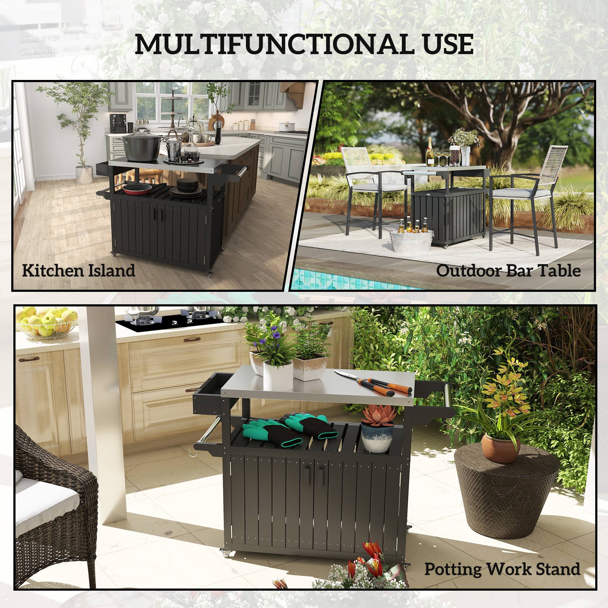 MULTIFUNCTIONAL USE
Kitchen Island
Outdoor Bar Table
Potting Work Stand