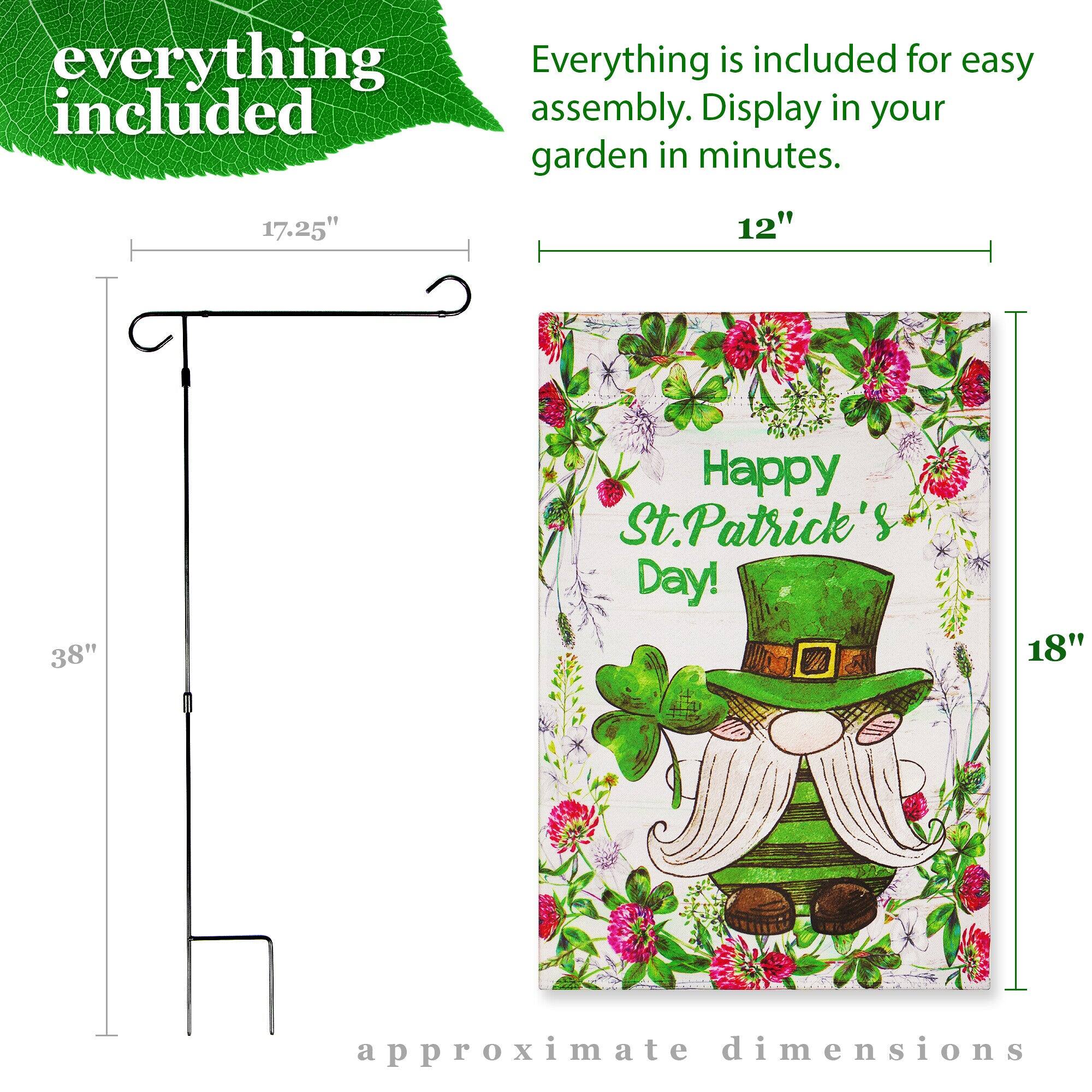 Everything is included for easy assembly. Display in your garden in minutes.

17.25" 12" 38" 18" approximate dimensions

Happy St. Patrick's Day!