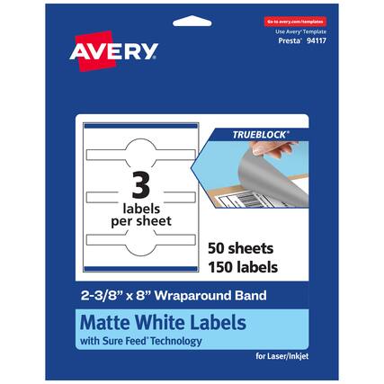 Go to avery.com/templates
AVERY
Use Avery™ Template Presta™ 94117
TRUEBLOCK®
3 labels per sheet
50 sheets 150 labels
2-3/8" x 8" Wraparound Band
Matte White Labels with Sure Feed® Technology for Laser/Inkjet